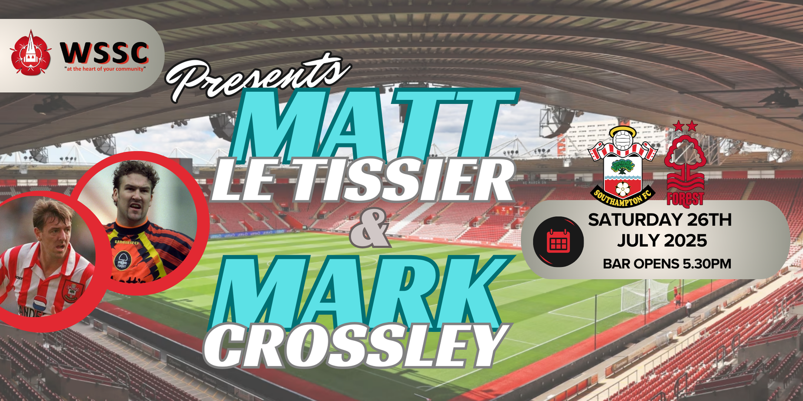 Matt Le Tissier and Mark Crossley